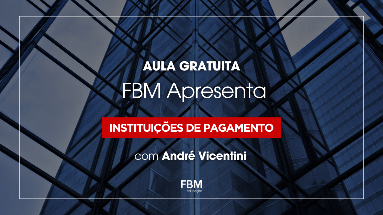 Capa Aula Gratuita Instituições de Pagamento